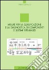 Misure per la qualificazione e la diagnostica di componenti e sistemi Web-based libro