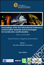 Proceedings of the first International conference on innovative materials and technologies for construction and restoration (Lecce, 6-9 June 2004) libro