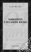 Narratività e occasioni sociali libro di Marcarino Aurelia