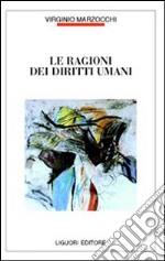 Le ragioni dei diritti umani libro