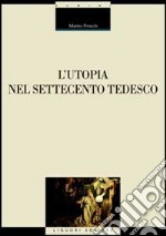 L'utopia nel Settecento tedesco libro