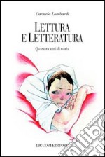 Lettura e letteratura. Quaranta anni di teoria libro