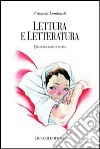 Lettura e letteratura. Quaranta anni di teoria libro