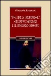 «Una bella invenzione»: Giuseppe Montani e il romanzo storico libro di Bertoncini Giancarlo