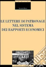 Le lettere di patronage nel sistema dei rapporti economici libro