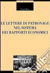 Le lettere di patronage nel sistema dei rapporti economici libro