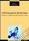 L'integrazione monetaria. Un rischio o un'opportunità per le regioni d'Europa? libro