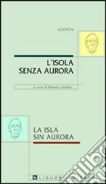 L'isola senza aurora-La isla sin aurora libro