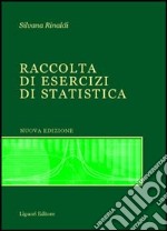 Raccolta di esercizi di statistica. Con CD-ROM libro