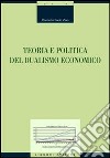 Teoria e politica del dualismo economico libro