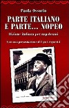 Parte italiano e parte... nopeo. Dizione italiana per napoletani libro