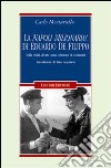 La «Napoli milionaria» di Eduardo De Filippo. Dalla realtà all'arte senza soluzione di continuità libro di Montariello Carlo