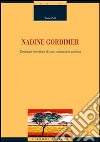 Nadine Gordimer. Strategie narrative di una transizione politica libro di Zulli Tania