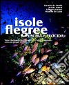 Isole flegree (Ischia e Procida). Batimetria dei fondali marini della Campania con carta allegata 1:30.000 libro