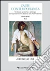 L'arte contemporanea. Tendenze, poetiche e ideologie dall'espressionismo tedesco alla postmodernità libro di De Paz Alfredo