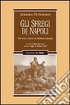 Gli sfregi di Napoli. Testi storici e letterari sui bassifondi partenopei libro