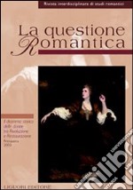 La questione romantica. Vol. 14: Il dramma storico delle donne tra rivoluzione e Restaurazione libro