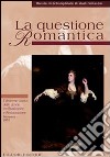 La questione romantica. Vol. 14: Il dramma storico delle donne tra rivoluzione e Restaurazione libro di Crisafulli L. M. (cur.) Goldoni A. (cur.) Runcini R. (cur.)