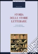 Storia delle storie letterarie libro