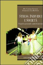 Stress, individui e società. Prospettive psicosociali e ambiti di intervento