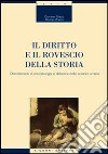 Il diritto e il rovescio della storia. Orientamenti di metodologia e didattica delle scienze umane libro di Greco Giovanni Monda Davide