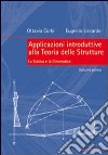 Applicazioni introduttive alla teoria delle strutture. Vol. 1: La statica e la cinematica libro