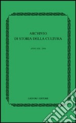 Archivio di storia della cultura (2006) libro