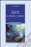 Dante. Lo stupore e l'ordine libro