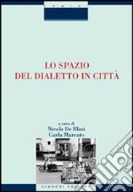 Lo spazio del dialetto in città