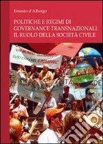 Politiche e regimi di governance transnazionali: il ruolo della società civile