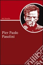 Pier Paolo Pasolini libro