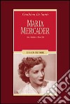 Maria Mercader. Una catalana a cinecittà. Ediz. illustrata libro di De Santi Gualtiero