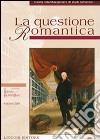 La questione romantica. Rivista interdisciplinare di studi romantici. Vol. 17: Scienza e letteratura (autunno 2004) libro di Crisafulli L. M. (cur.)