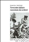 Novecento italiano raccontato da scrittori libro di Greco Giovanni Monda Davide