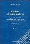 L'italiano nel mondo moderno. Saggi scelti dal 1968 al 2009 libro