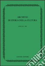 Archivio di storia della cultura (2007) libro