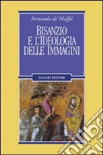 Bisanzio e l'ideologia delle immagini