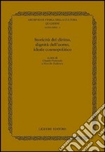 Storicità del diritto, dignità dell'uomo, ideale cosmopolitico. Atti della giornata di studi in memoria di Giuliano Marini (Pisa, 3 febbraio 2006) libro