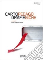 Quaderni F. Cartografie pedagogiche libro