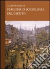 Percorsi di sociologia del diritto libro di Maggioni Guido