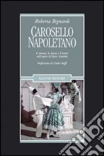 Carosello napoletano. Il cinema, la danza e il teatro nell'opera di Ettore Giannini