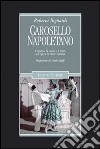 Carosello napoletano. Il cinema, la danza e il teatro nell'opera di Ettore Giannini libro