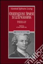 Osservazioni sparse sull'epigramma e alcuni dei più distinti epigrammatisti libro