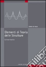 Elementi di teoria delle strutture. La trave elastica