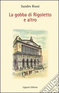 La gobba di Rigoletto e altro