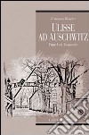 Ulisse ad Auschwitz. Primo Levi, il superstite libro di Rastier François