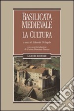 Basilicata medievale. La cultura libro