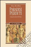 Paradisi perduti. Paesaggi rinascimentali dell'utopia libro di Borsellino Nino