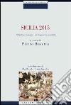 Sicilia 2015. Obiettivo sviluppo: un traguardo possibile libro