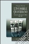 L'invisibile quotidiano. Annotazioni sulla narrativa italiana 2006-2007 libro